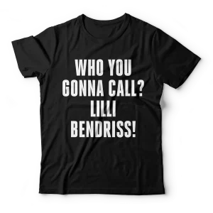 Who you gonna call? Lilli Bendriss! T- Skjorte - By Higren